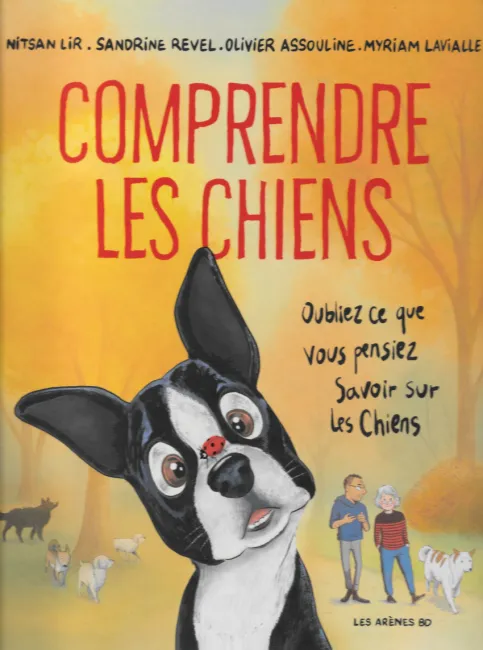 Comprendre les chiens : Un livre pas comme les autres